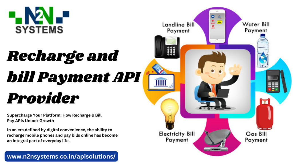 Supercharge Your Platform: How Recharge & Bill Pay APIs Unlock Growth
