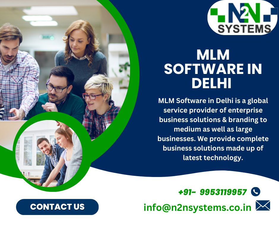 MLM Software in Delhi: Empowering Network Marketing with N2N Systems