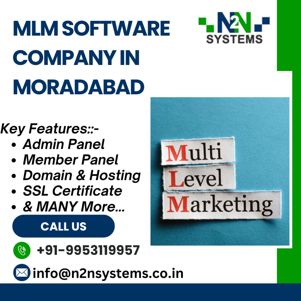 MLM Software Company in Moradabad: Driving Network Marketing Success