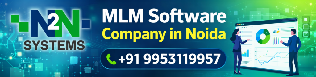 MLM Software Company in Noida – Complete MLM Software Development Solutions
