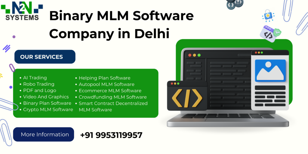 Binary MLM Software Company in Delhi – Grow Your Network Marketing Business with Smart Technology